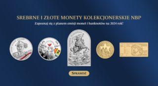 Srebrne i złote monety kolekcjonerskie oraz banknot kolekcjonerski NBP – plan emisyjny na 2024 rok
