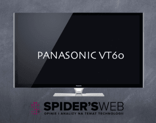 Panasonic VT60, czyli finał historii plazm w 50-calach &#8211; recenzja Spider&#8217;s Web
