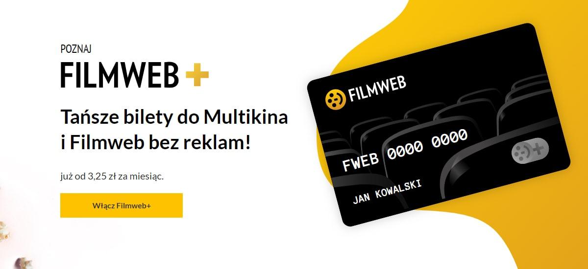 Filmweb+ bez reklam i z tanimi biletami do kina