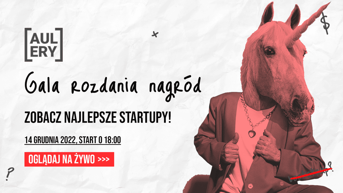 Do tegorocznej edycji konkursu Aulery 2022 zgłosiła się rekordowa liczba polskich startupów