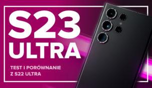 Samsung S23 ULTRA jest lepszy niż myślałeś &#8211; recenzja Spider&#8217;s Web TV [Wideo]