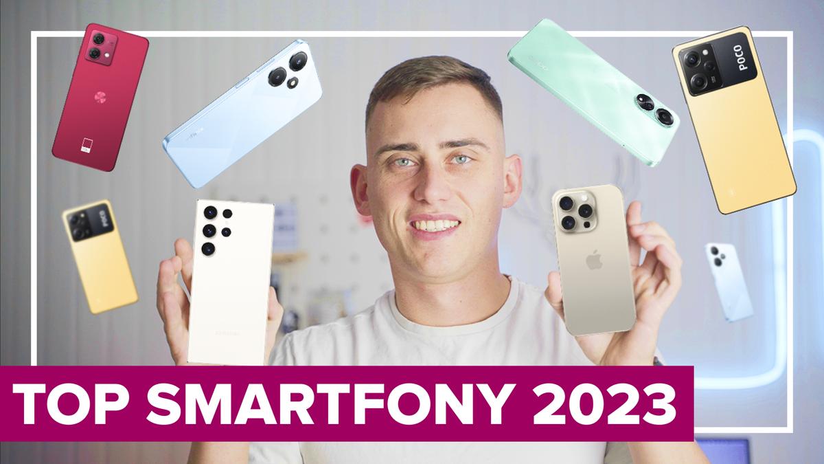 Najlepsze smartfony 2023 roku. Jaki telefon wybrać od 500 do 5000 zł?