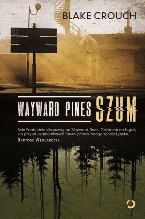 wayward pines szum 