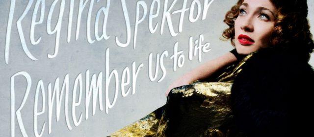 Regina Spektor "Remember Us to Life", pop dla wymagających - recenzja